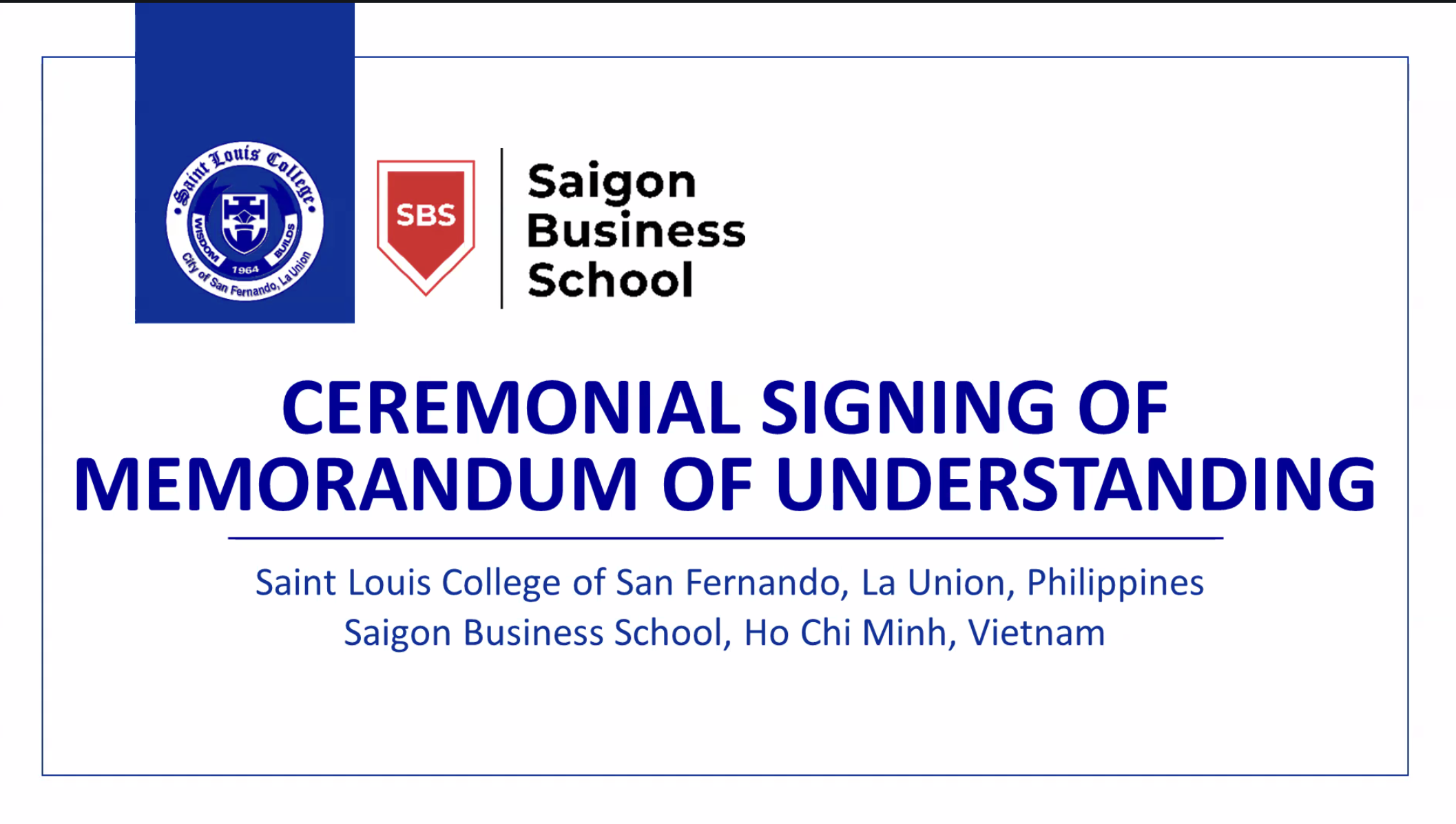 Saigon Business School (SBS) ký kết Biên bản Ghi nhớ hợp tác với Trường Cao đẳng St. Louis San Fernando La Union